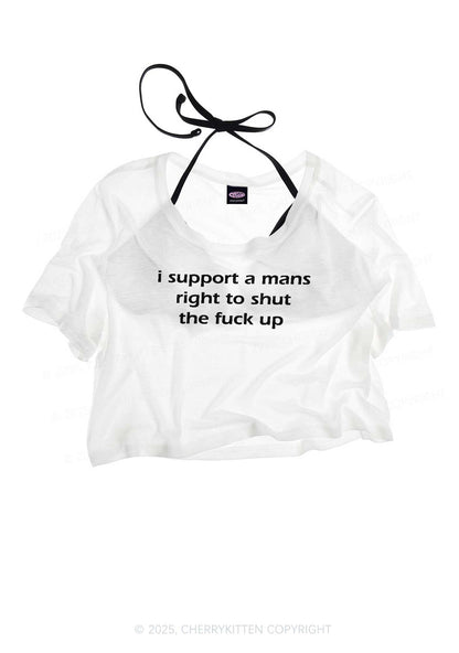 I Support A Mans Right  Y2K Sheer Crop Tee Cherrykitten
