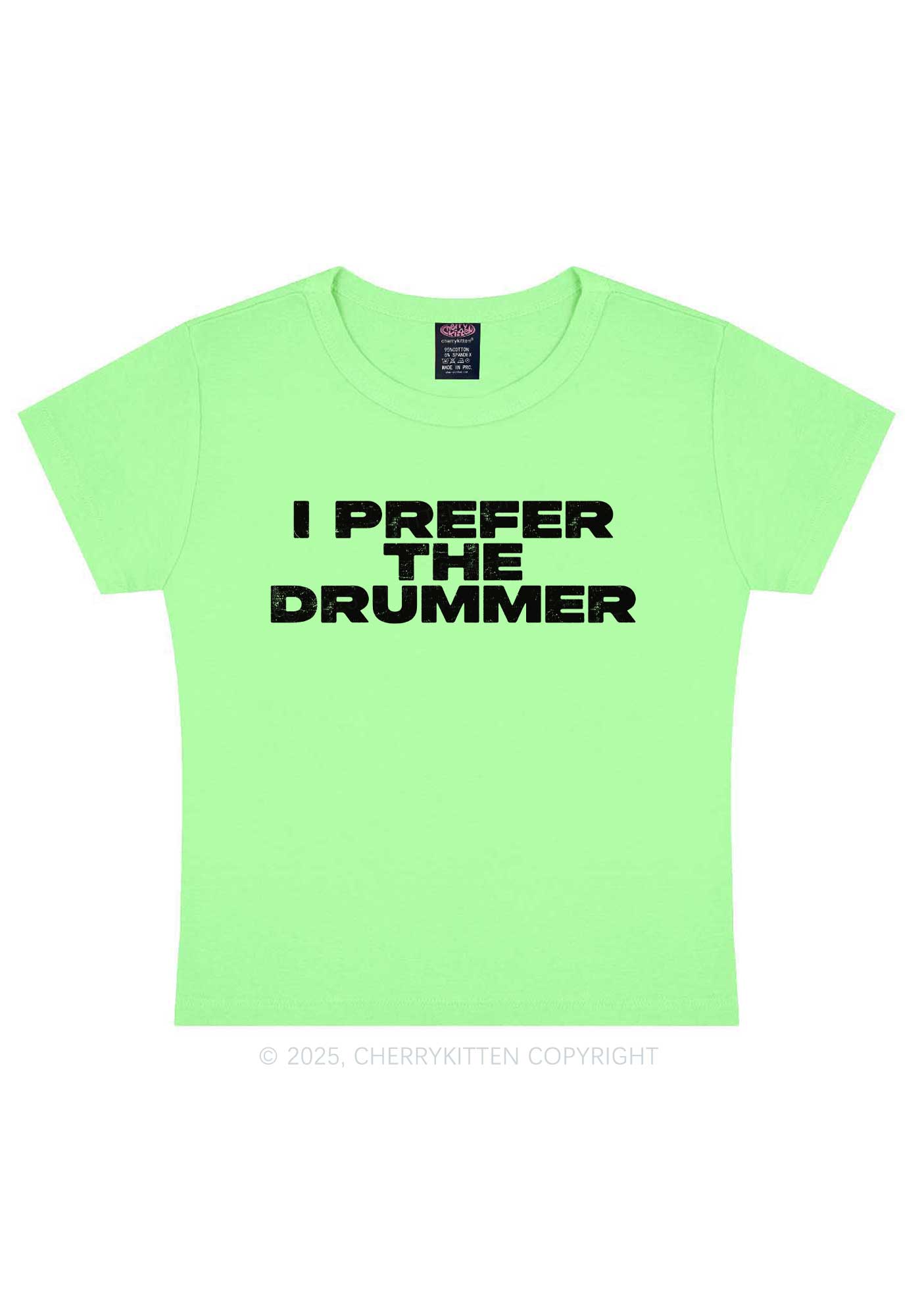 I Prefer The Drummer Y2K Baby Tee Cherrykitten