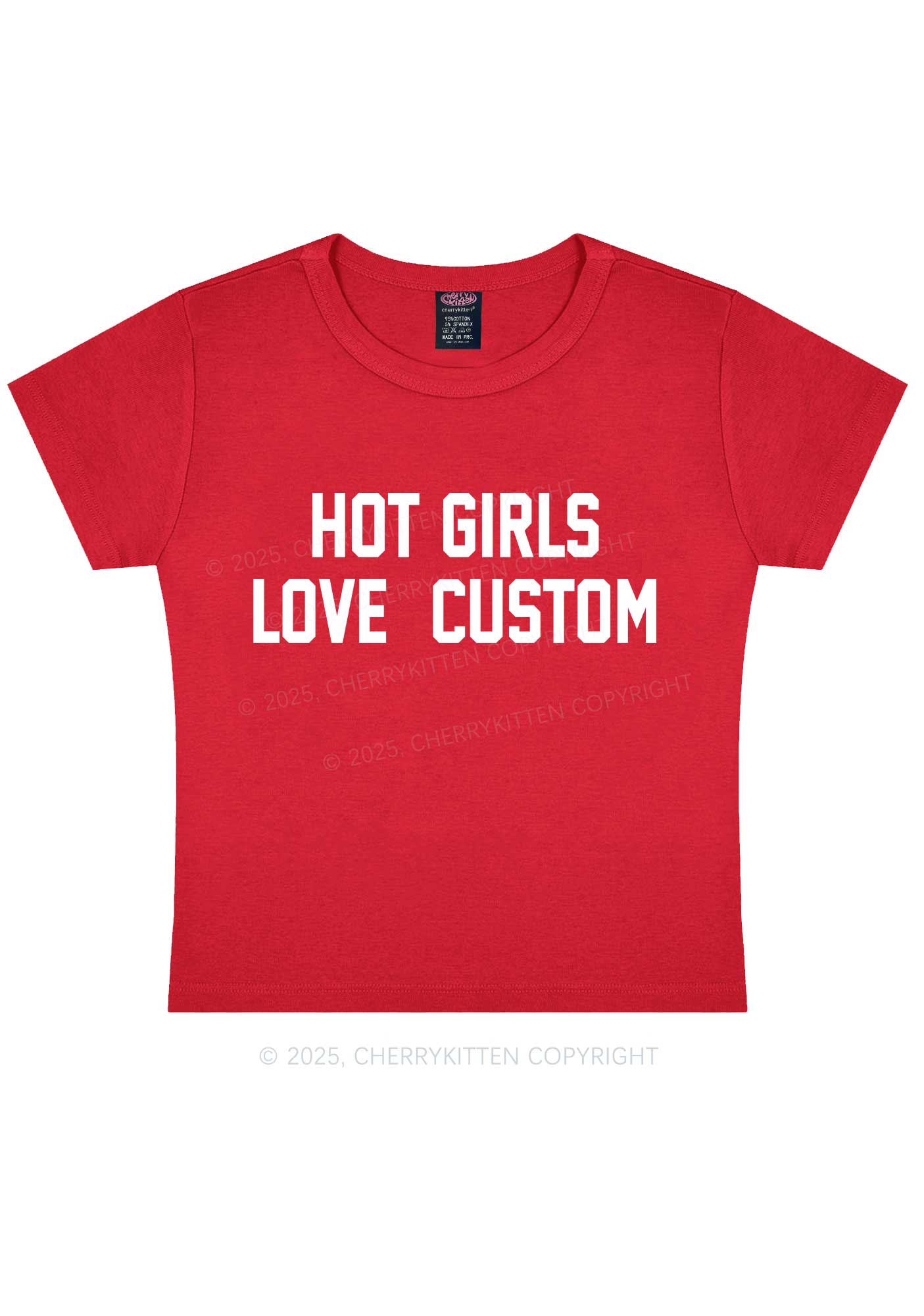 Hot Girls Love Custom Y2K Baby Tee Cherrykitten