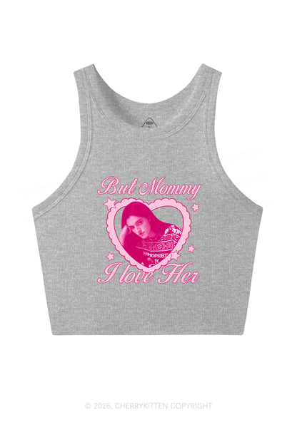 Custom But Mommy I Love Her Y2K Crop Tank Top Cherrykitten