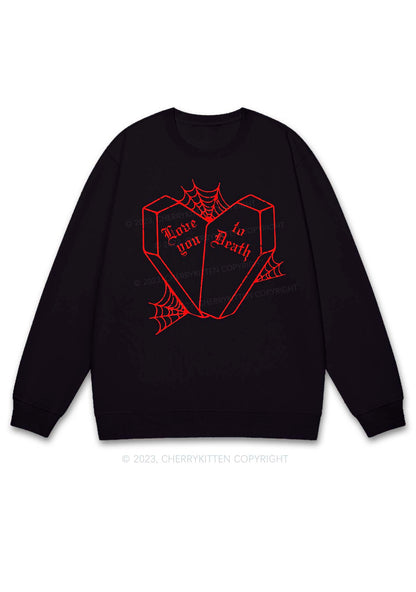 Love You To Death Halloween Y2K Sweatshirt Cherrykitten