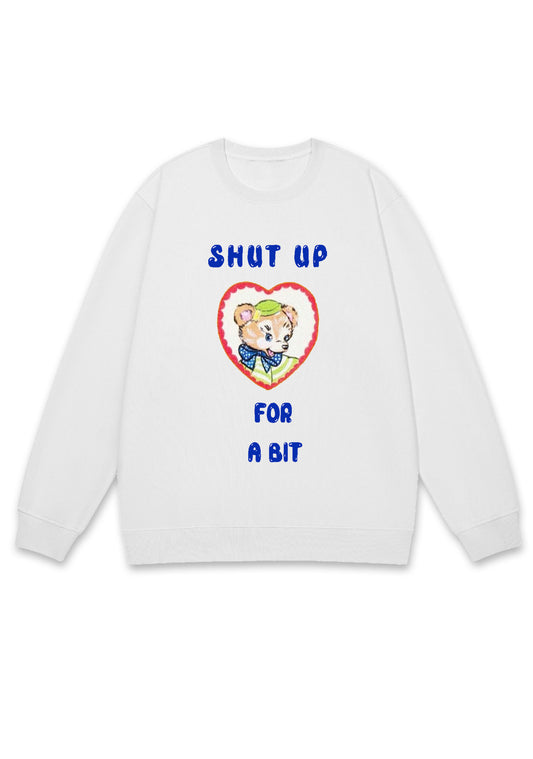 Shxt Up For A Bit Y2K Sweatshirt