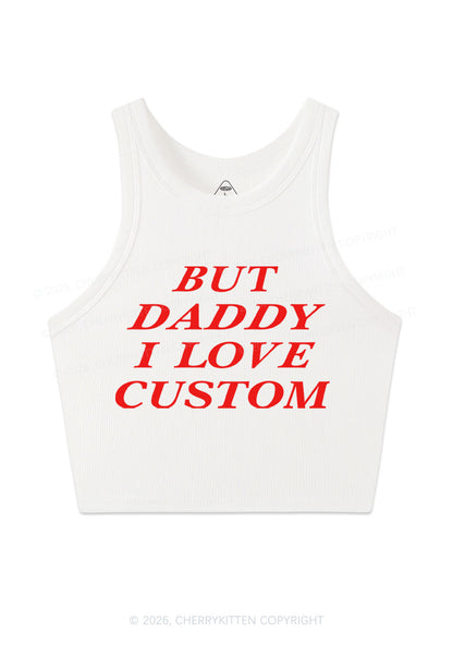 But Daddy I Love Custom Y2K Crop Tank Top Cherrykitten
