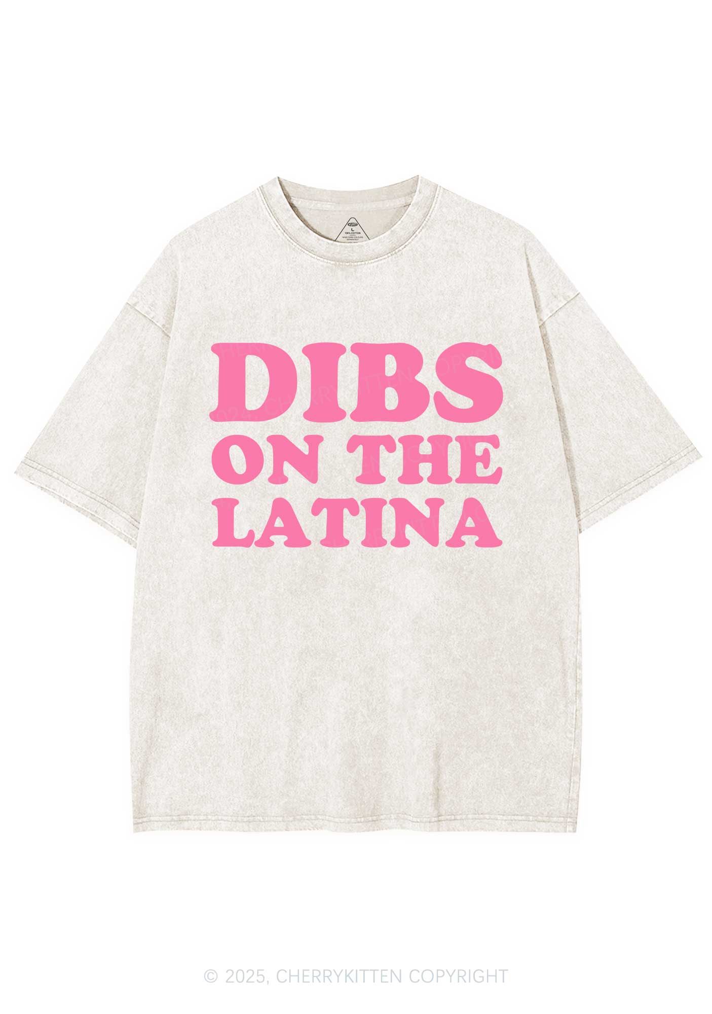 Dibs On The Latina Y2K Shirts Washed Tee Cherrykitten