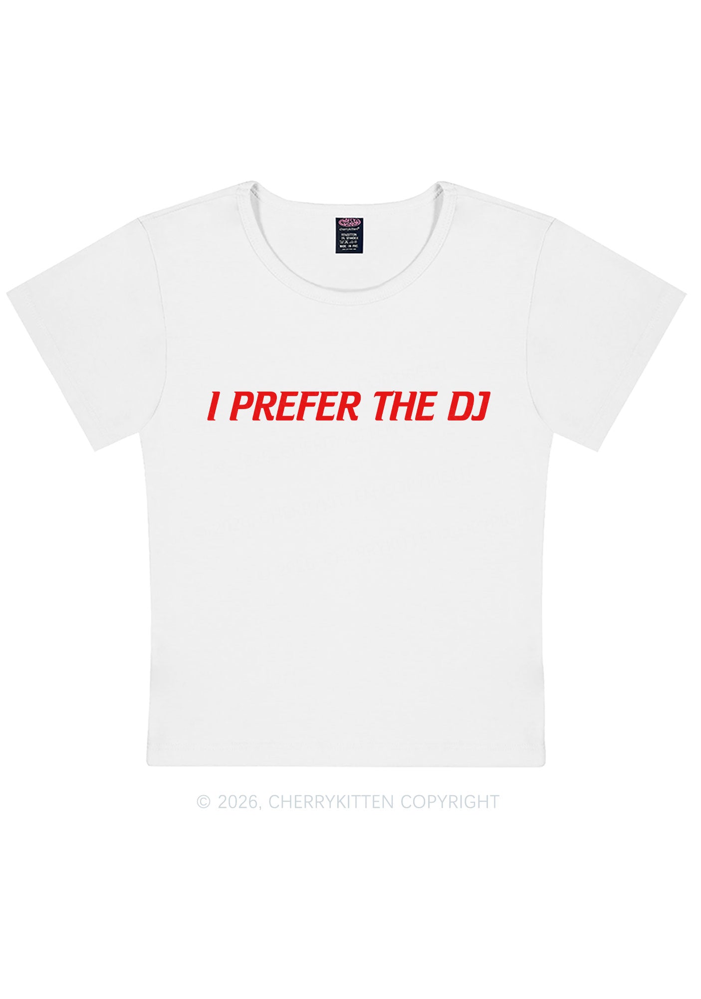 I Prefer The DJ Y2K Baby Tee Cherrykitten
