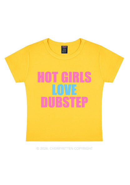 Hot Girls Love Dubstep Y2K Baby Tee Cherrykitten