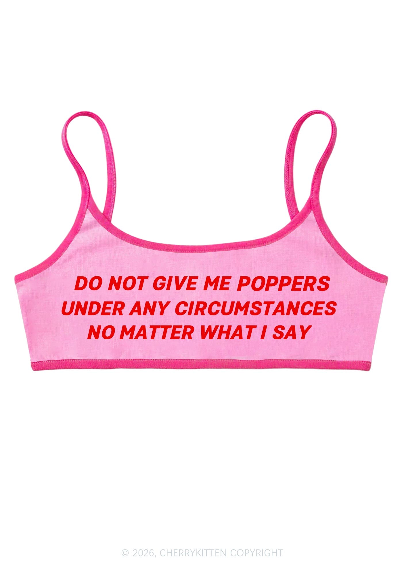 Do Not Give Me Pxppers Y2K Super Crop Cami Cherrykitten