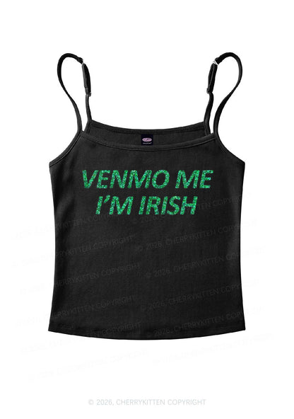 Glitter Venmo Me Im Irish St Patricks Y2K Spaghetti Strap Cami Cherrykitten