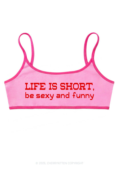 Life Is Short Y2K Super Crop Cami Cherrykitten