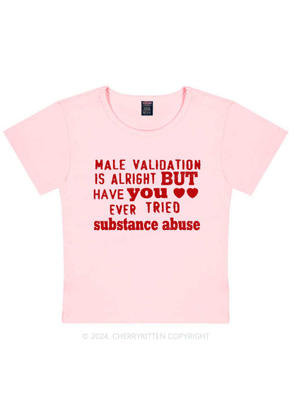 Male Validation Is Alright Y2K Baby Tee Cherrykitten