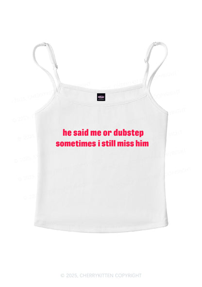 He Said Dubstep Y2K Spaghetti Strap Cami Cherrykitten