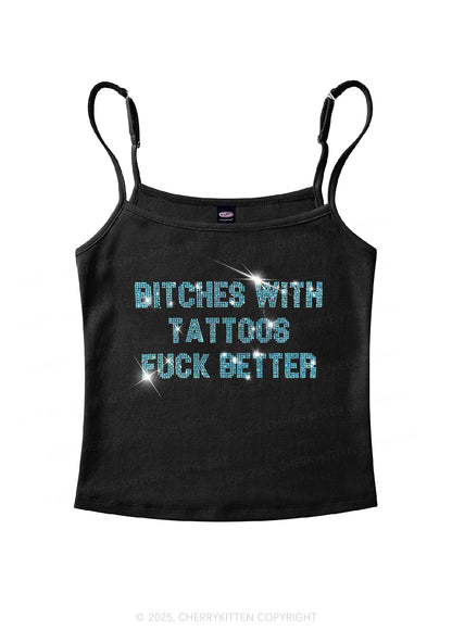 Rhinestone Bxxches With Tattoos Fxxk Better Y2K Spaghetti Strap Cami Cherrykitten