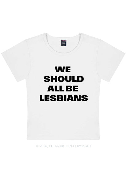 We Should All Be Lesbians Pride Y2K Baby Tee Cherrykitten