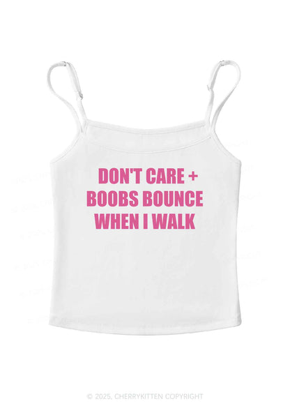 Don't Care Bxxbs Bounce When I Walk Y2K Spaghetti Strap Cami Cherrykitten