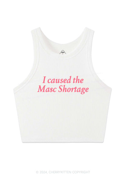 I Caused The Masc Shortage Y2K Crop Tank Top Cherrykitten
