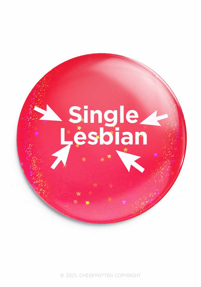 Single Lesbian Pride 1Pc Y2K Pin Badge Cherrykitten