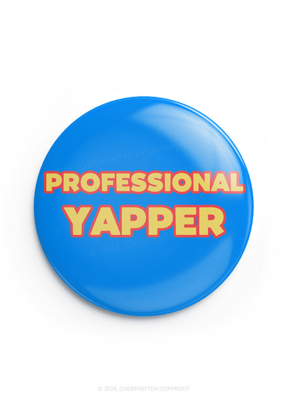 Professional Yapper 1Pc Y2K Pin Badge Cherrykitten