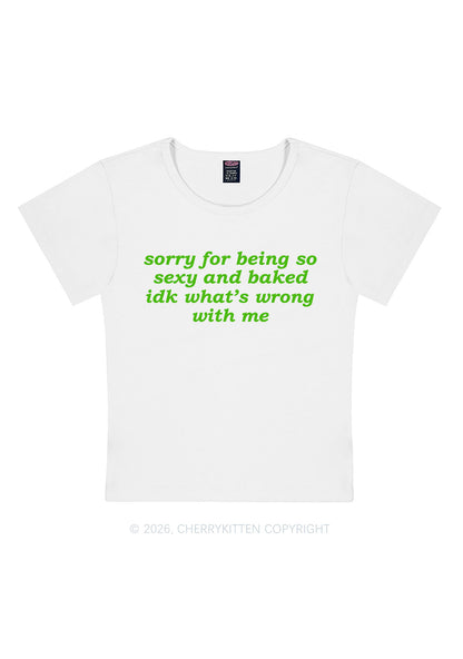 Sorry For Being So Baked Y2K Baby Tee Cherrykitten
