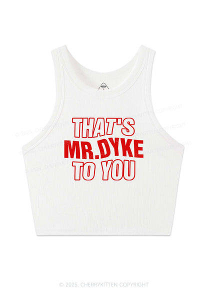 Thats Mr Dyke Pride Y2K Crop Tank Top Cherrykitten