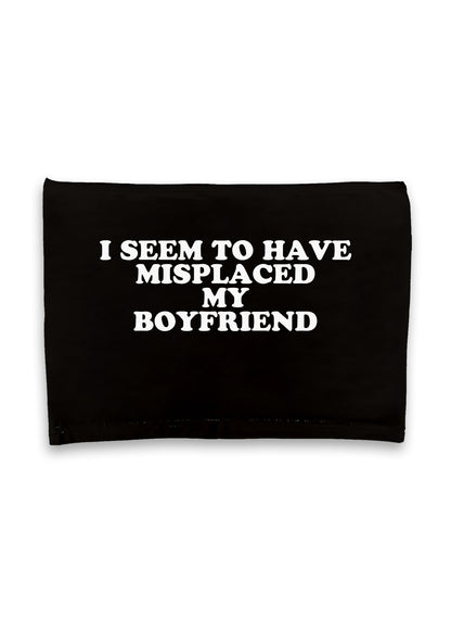 I Seem To Have Misplaced My BF Crop Tube