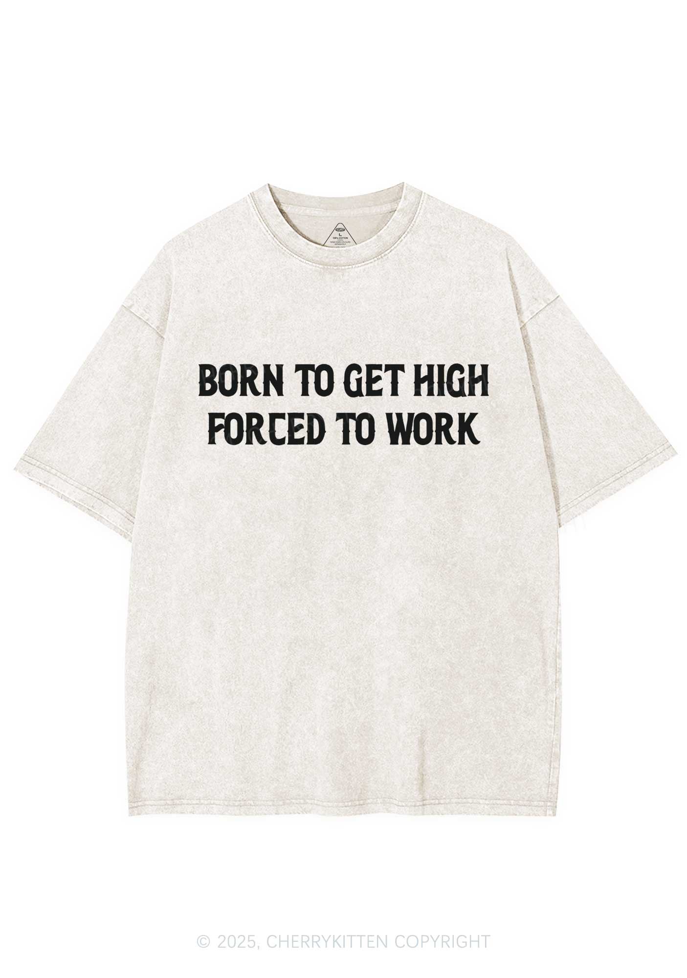 Born To Get High Y2K Shirts Washed Tee Cherrykitten