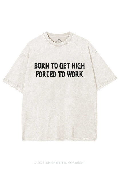 Born To Get High Y2K Shirts Washed Tee Cherrykitten