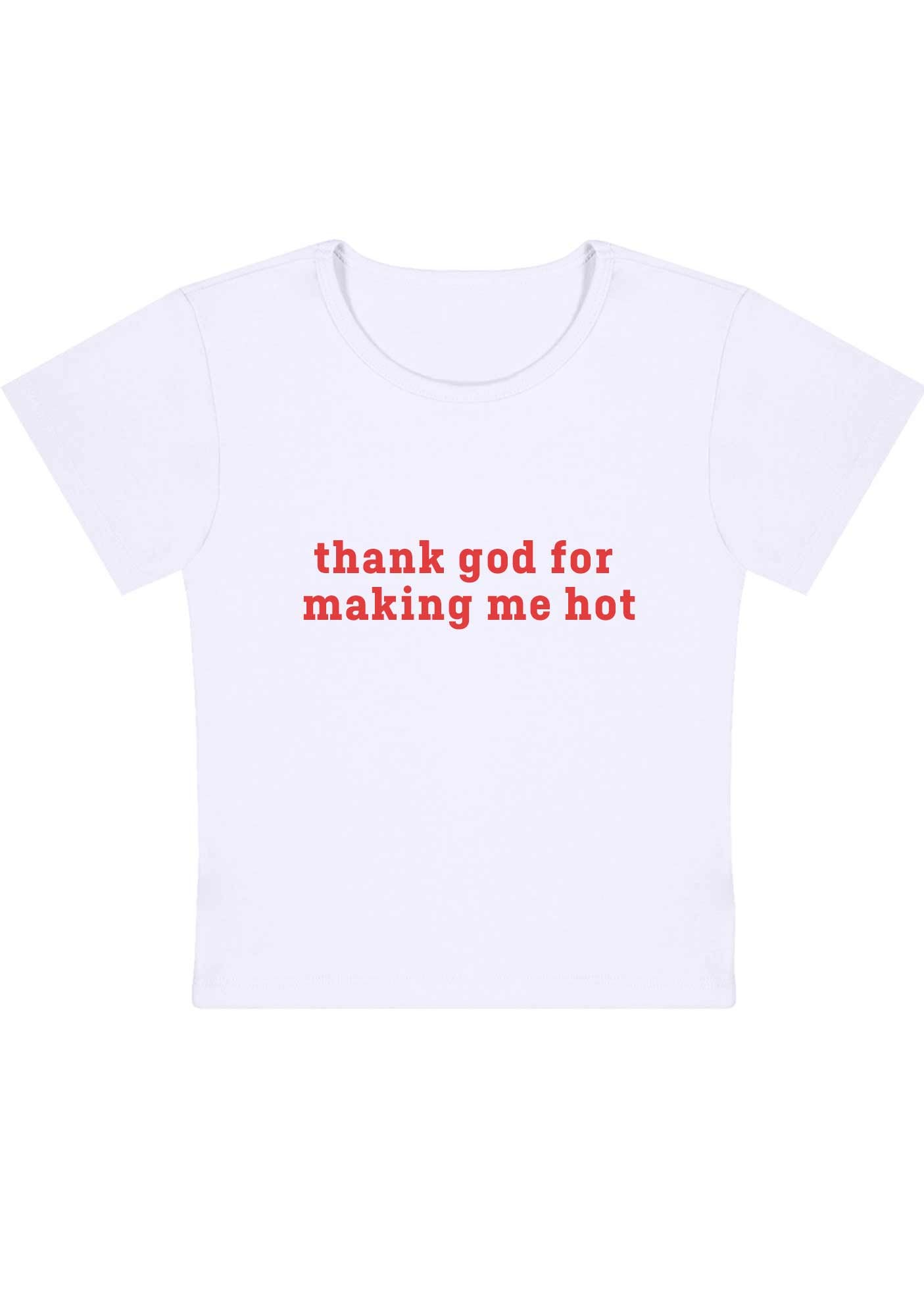 Curvy Thank God For Making Me Hot Baby Tee