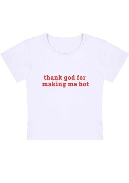 Curvy Thank God For Making Me Hot Baby Tee