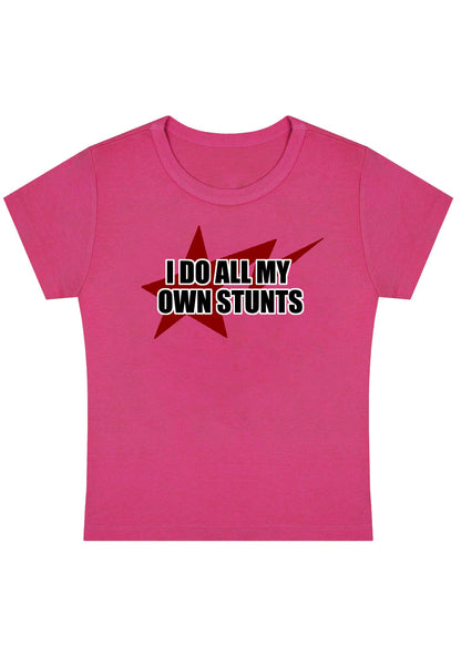 I Do All My Own Stunts Y2K Baby Tee