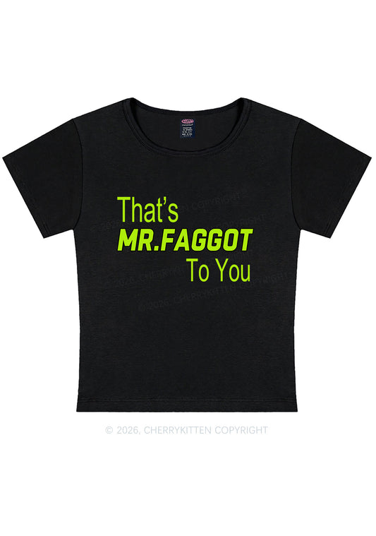 Thats Mr Faggot To You Pride Y2K Baby Tee Cherrykitten