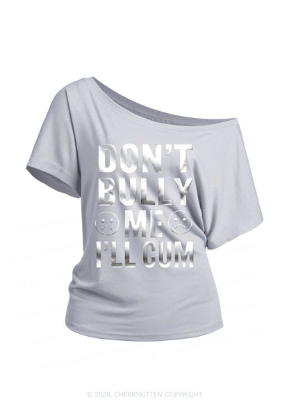 Dont Bully Me Silver Foil Printed Y2K Off Shoulder Tee Cherrykitten