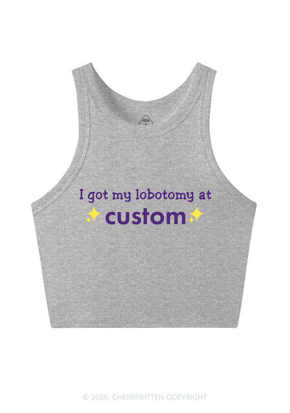 I Got My Lobotomy At Custom Y2K Crop Tank Top Cherrykitten