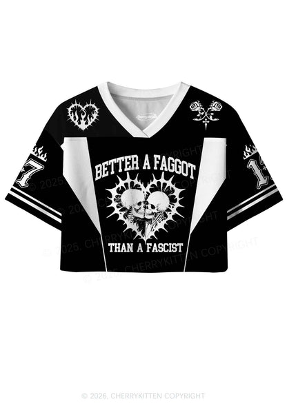 Better A Faggot Than A Fascist Pride Y2K Crop Sport Jersey Shirts Cherrykitten