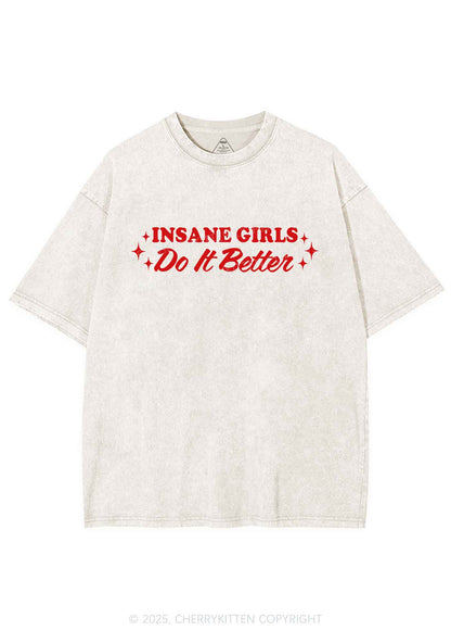 Insane Girls Do It Better Y2K Shirts Washed Tee Cherrykitten