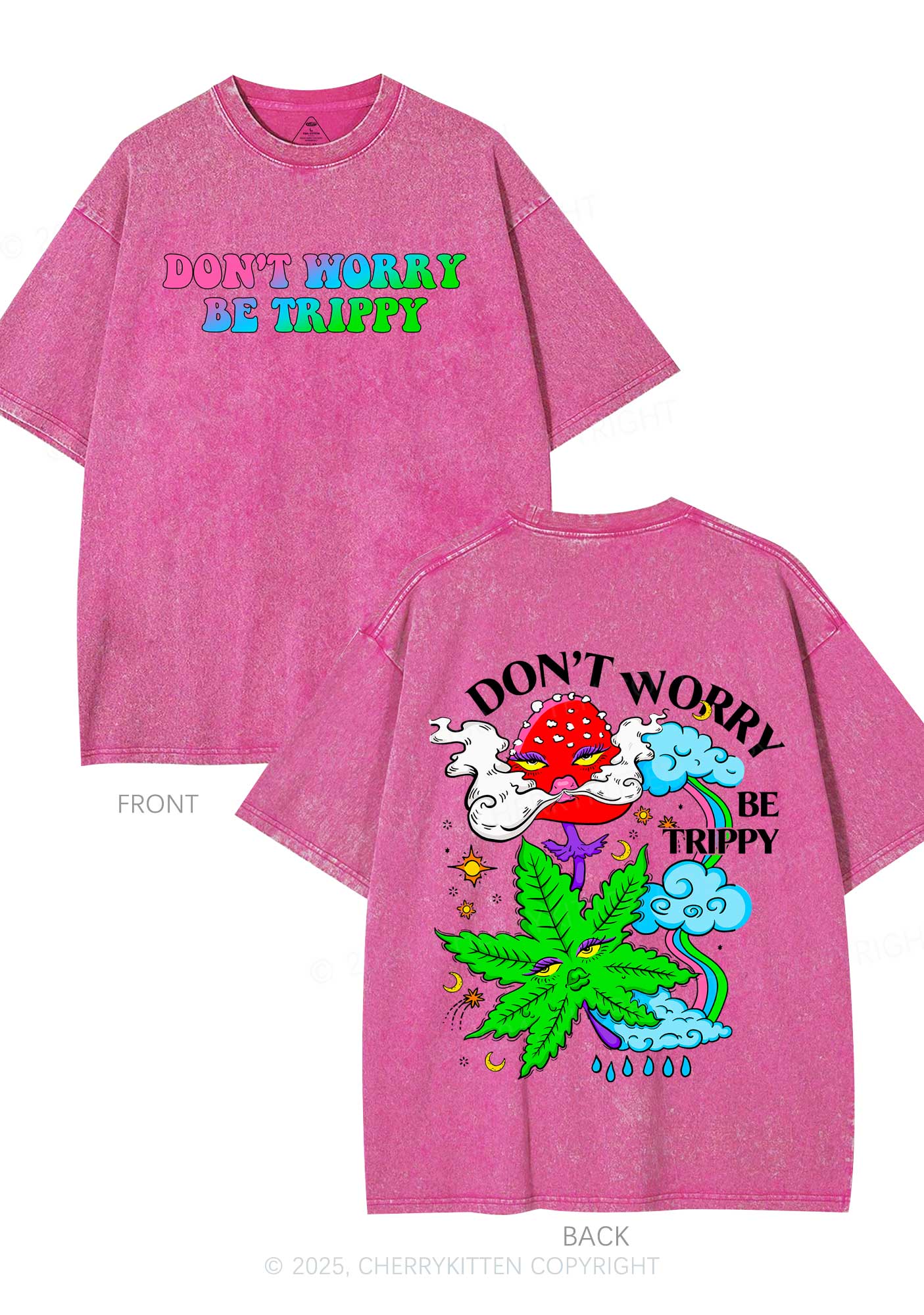 Dont Worry Be Trippy Y2K Shirts Washed Tee Cherrykitten