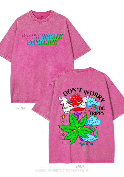 Dont Worry Be Trippy Y2K Shirts Washed Tee Cherrykitten