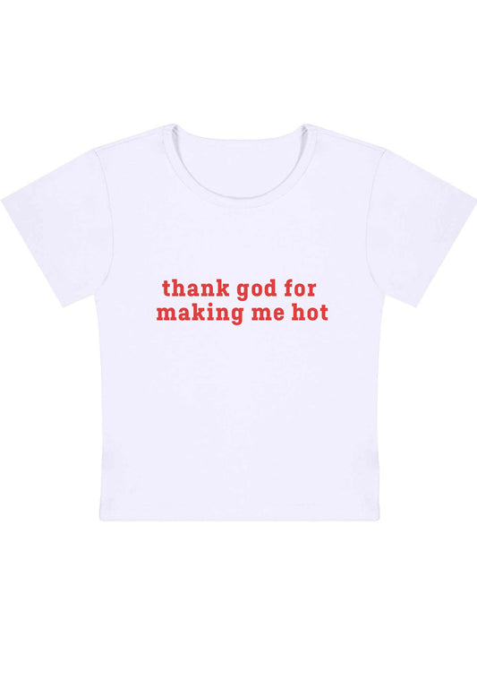 Thank God For Making Me Hot Y2K Baby Tee