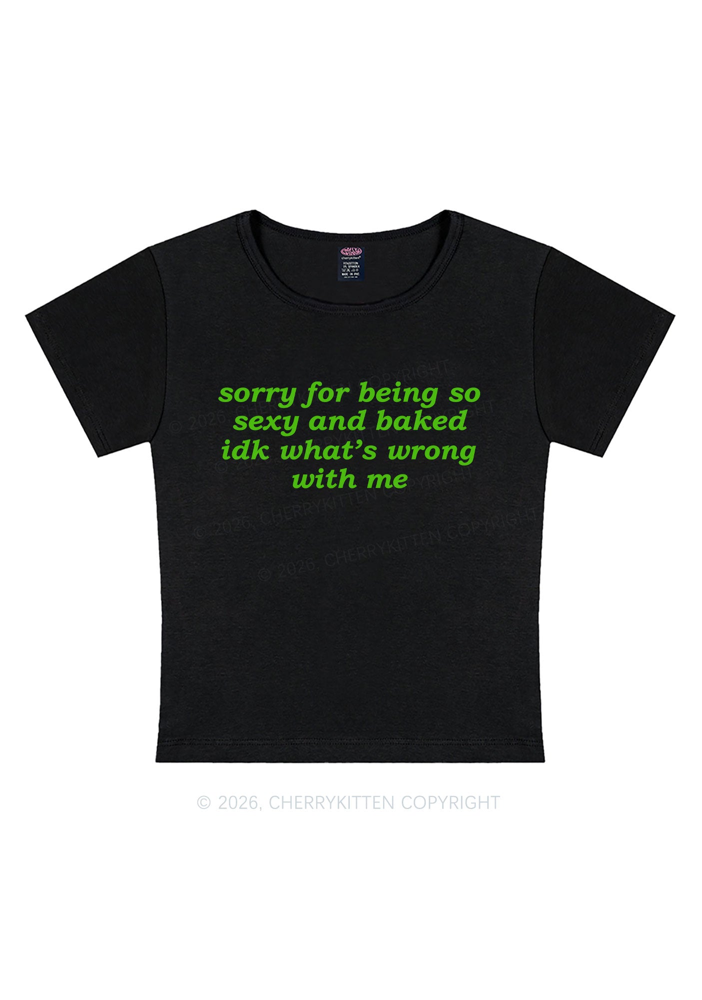 Sorry For Being So Baked Y2K Baby Tee Cherrykitten