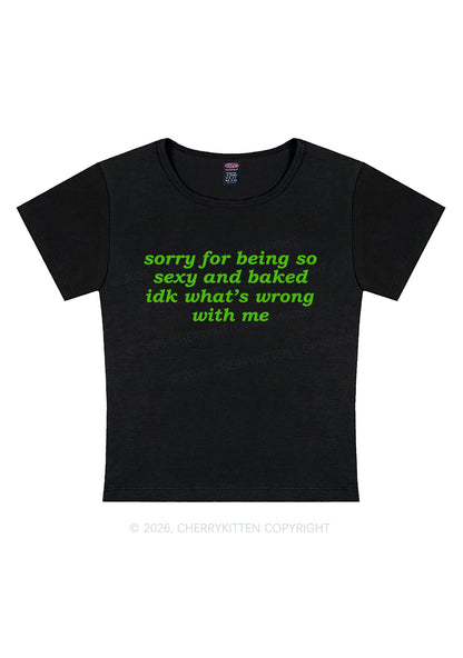 Sorry For Being So Baked Y2K Baby Tee Cherrykitten