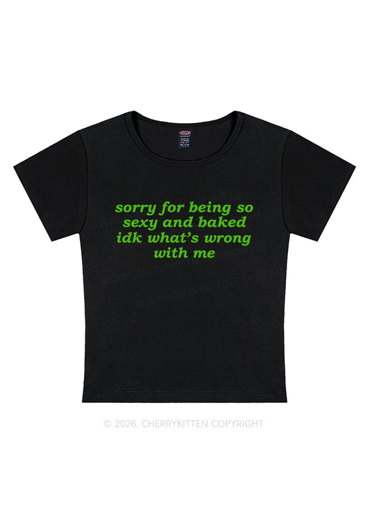 Sorry For Being So Baked Y2K Baby Tee Cherrykitten
