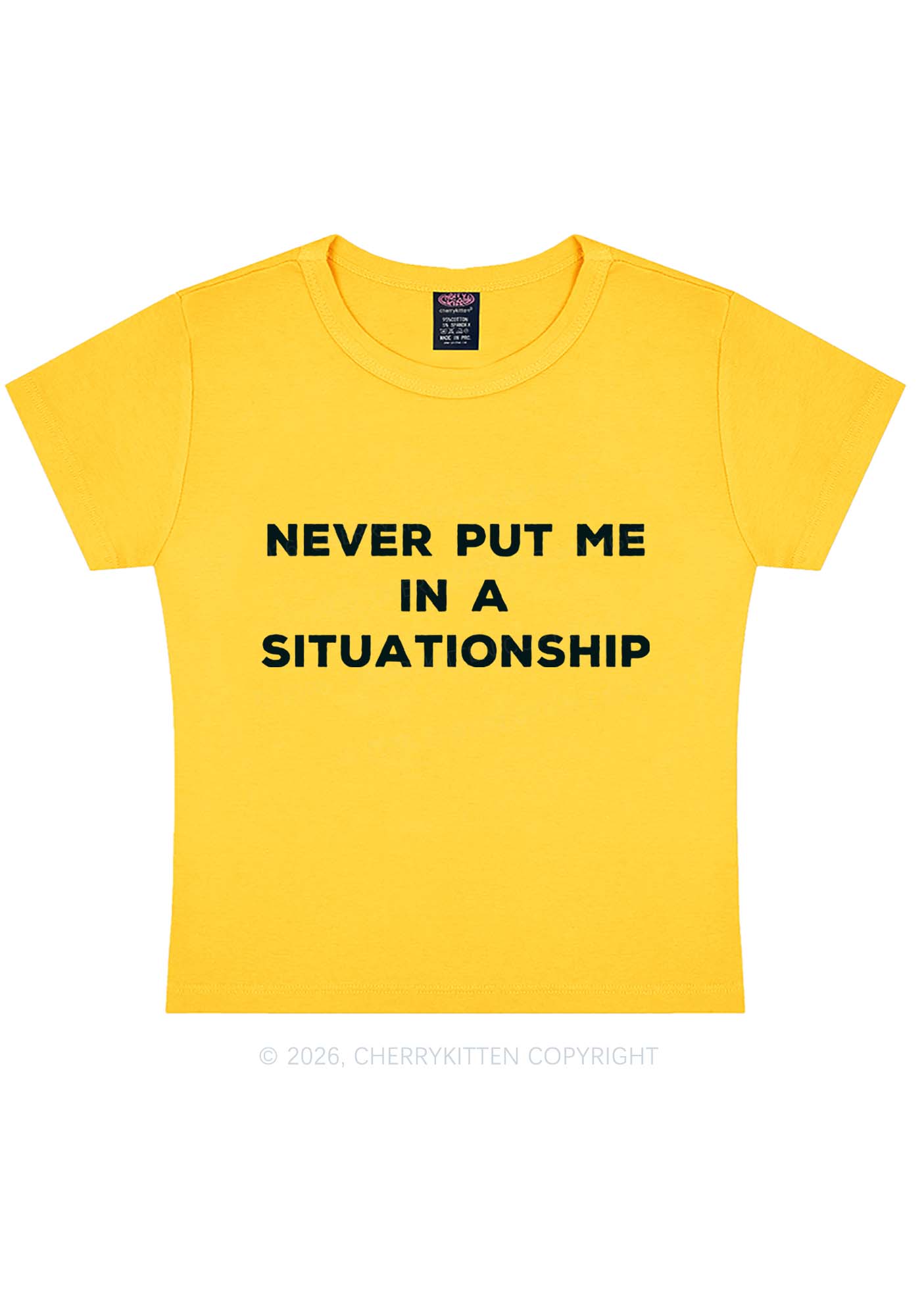 Never Put Me In A Situationship Y2K Baby Tee Cherrykitten