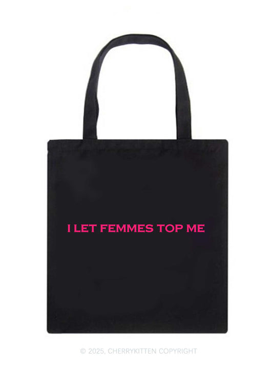 I Let Femmes Top Me Pride Y2K Canvas Tote Bag Cherrykitten