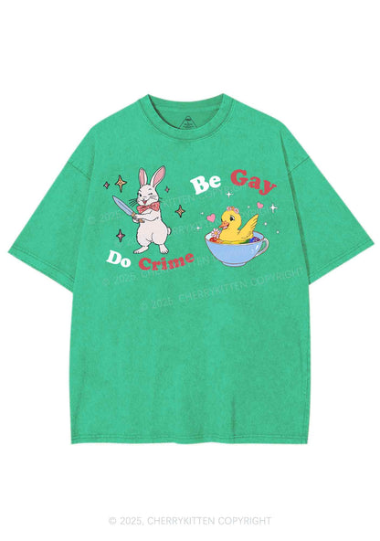 Be Gay Do Crime Pride Y2K Shirts Washed Tee Cherrykitten