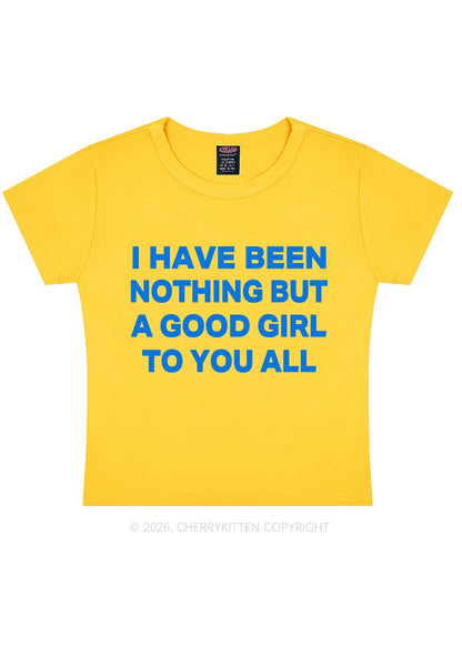 I Have Been A Good Girl Y2K Baby Tee Cherrykitten