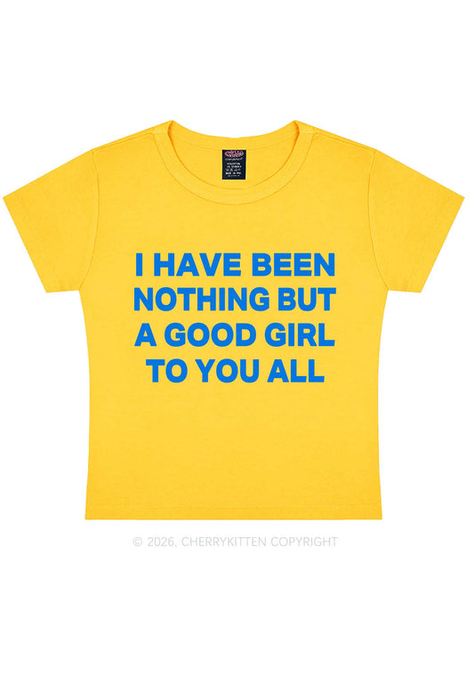 I Have Been A Good Girl Y2K Baby Tee Cherrykitten