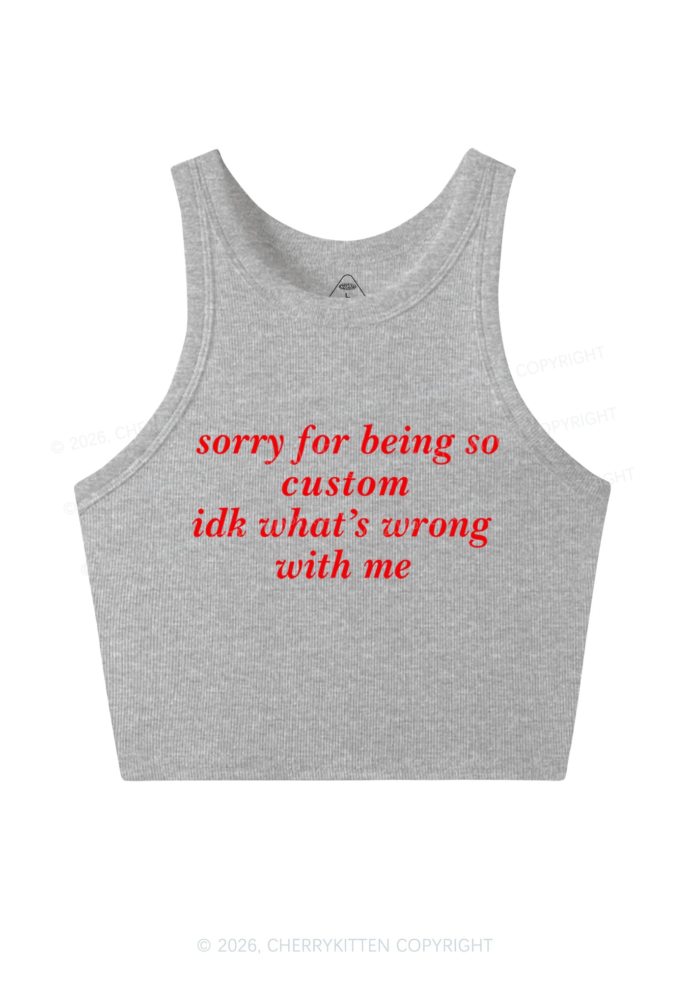 Sorry For Being So Custom Y2K Crop Tank Top Cherrykitten