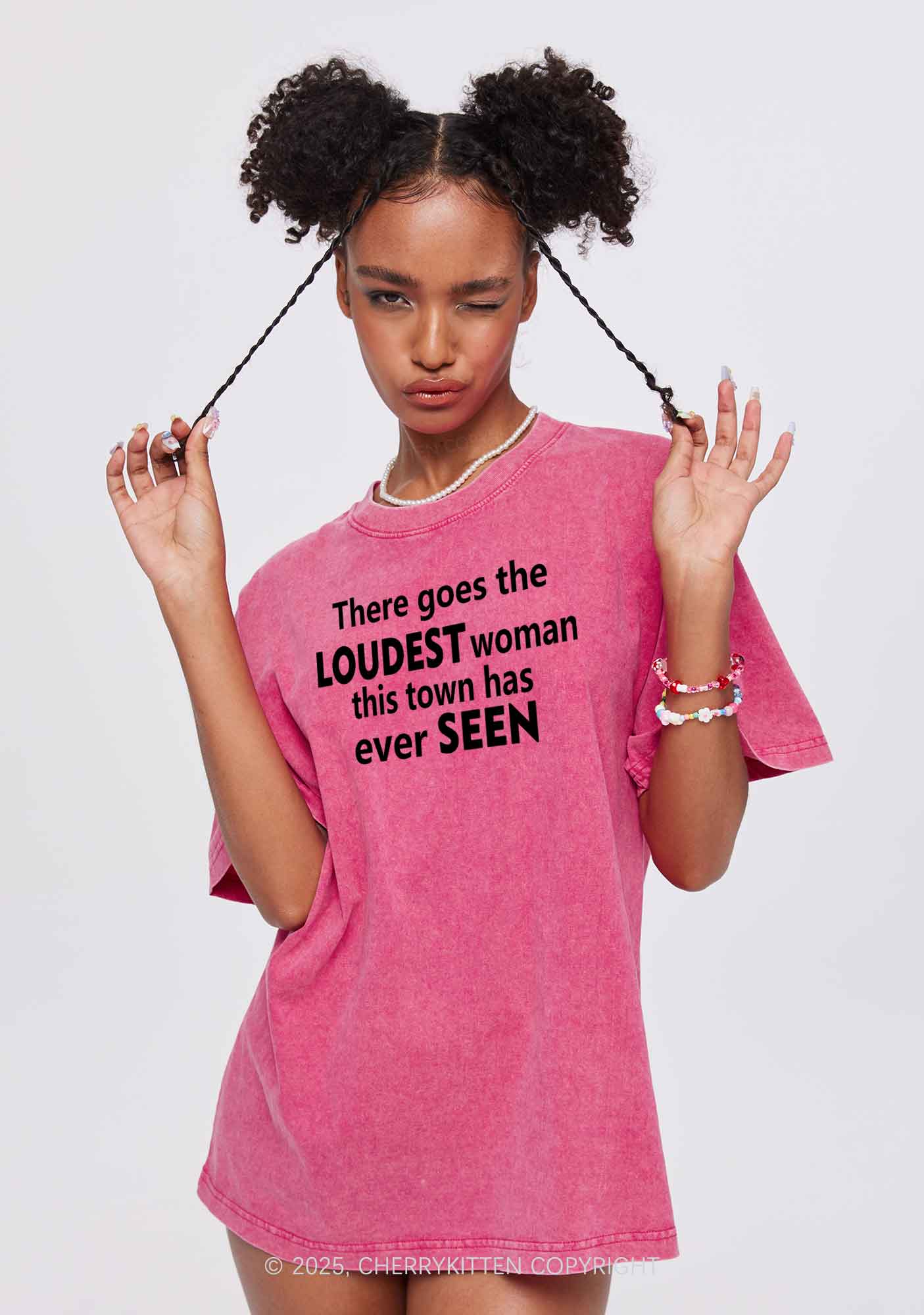 Loudest Woman This Town Y2K Shirts Washed Tee Cherrykitten