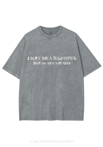 Rhinestone I May Be A Handful Y2K Shirts Washed Tee Cherrykitten