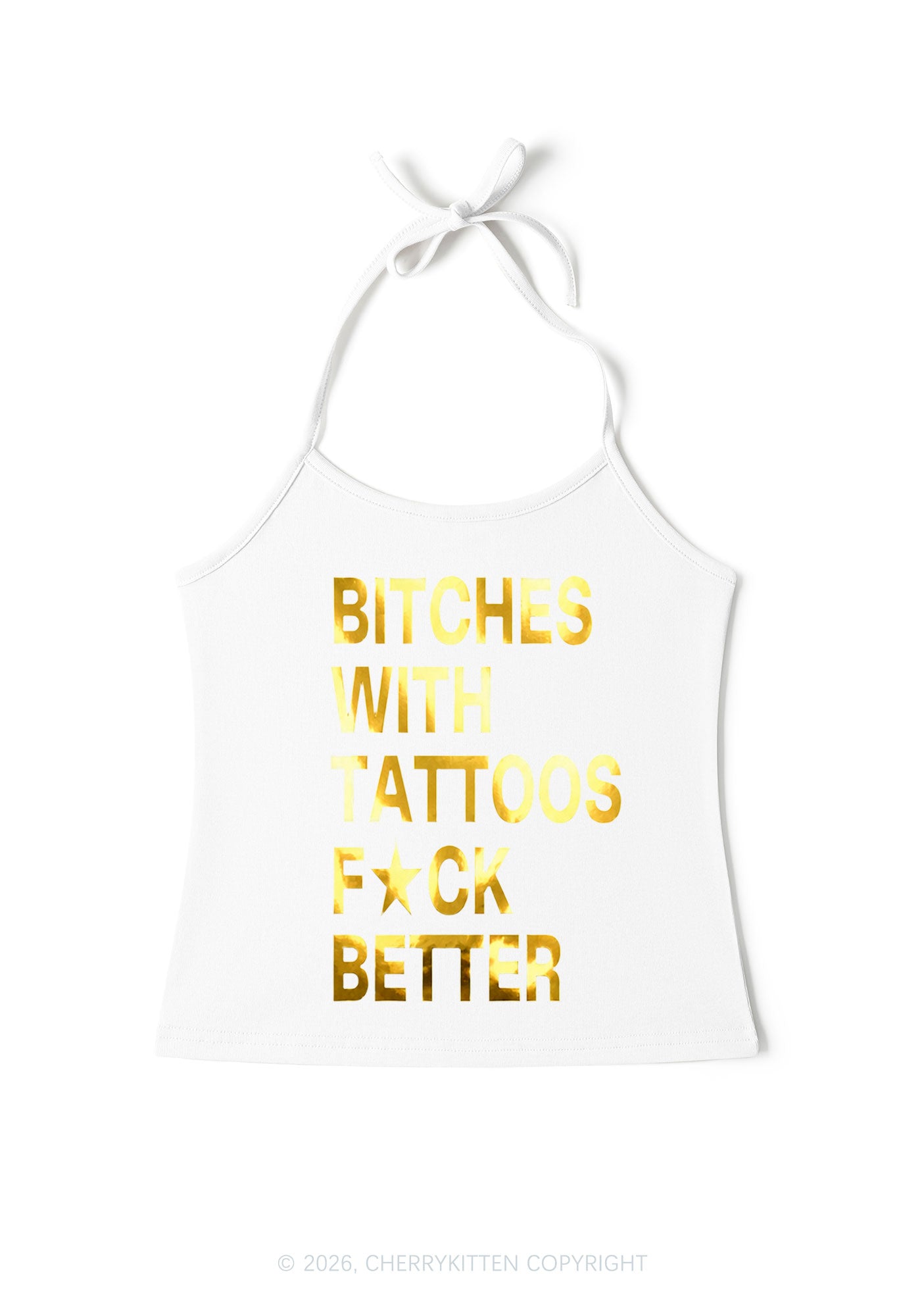 Bxxches With Tattoos Fxxk Better Silver Foil Printed Y2K Halter Neck Cami Cherrykitten
