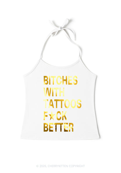 Bxxches With Tattoos Fxxk Better Silver Foil Printed Y2K Halter Neck Cami Cherrykitten
